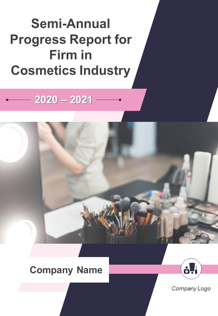 Semi Annual Progress Report For Firm In Cosmetics Industry