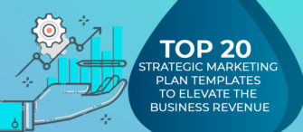 Top 20 Strategic Marketing Plan Templates To Elevate The Business Revenue