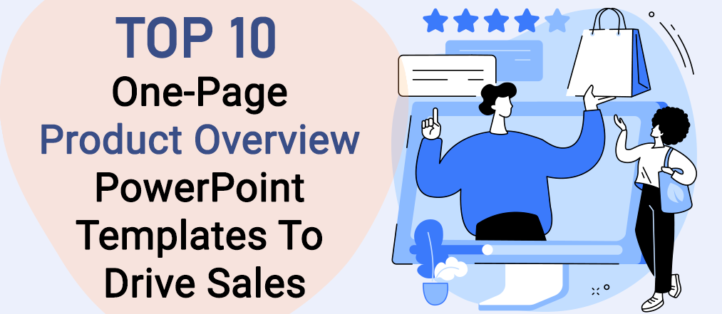 [Updated 2023] Top 10 One-Page Product Overview PowerPoint Templates to Drive Sales