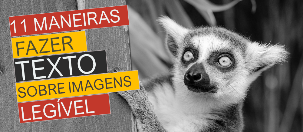 11 truques para tornar o texto sobre as imagens mais legível e criar um slide impressionante