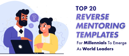 Top 20 Reverse Mentoring Templates for Millennials to Emerge as World Leaders