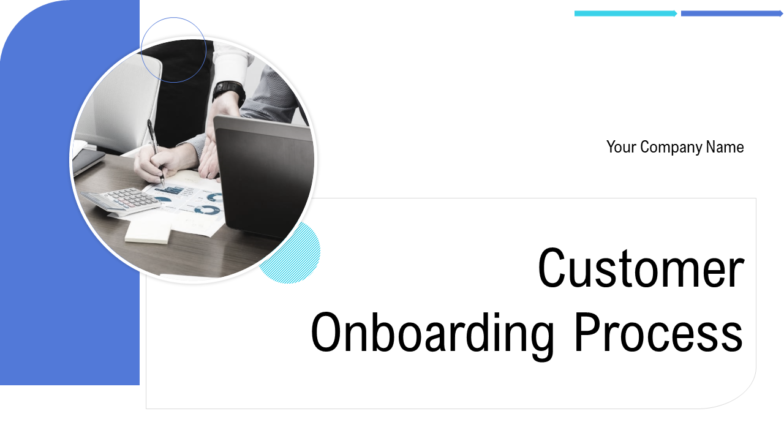 Customer Onboarding Process PowerPoint Presentation Slides
