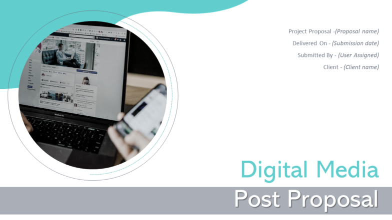 Digital Media Post Proposal PowerPoint Presentation Slides
