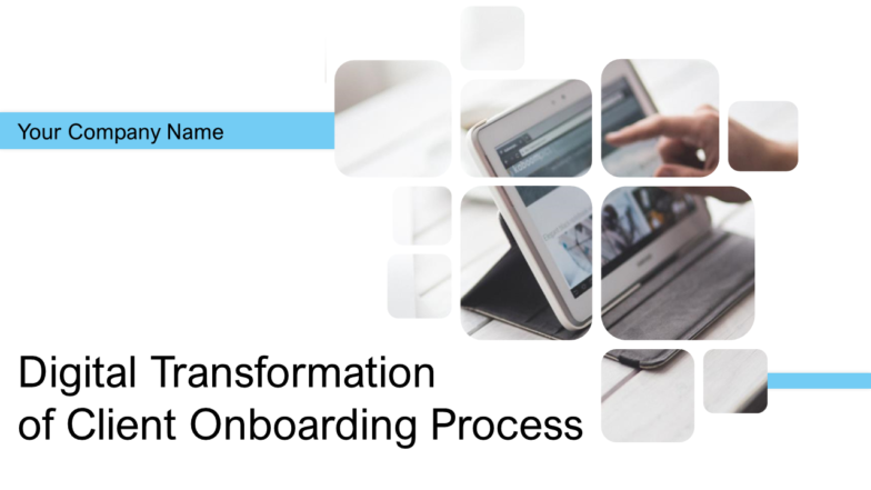 Digital Transformation of Client Onboarding Process PowerPoint Presentation Slides