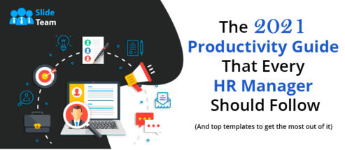 The 2021 Productivity Guide That Every HR Manager Should Follow (and Top Templates to Get the Most Out of It)