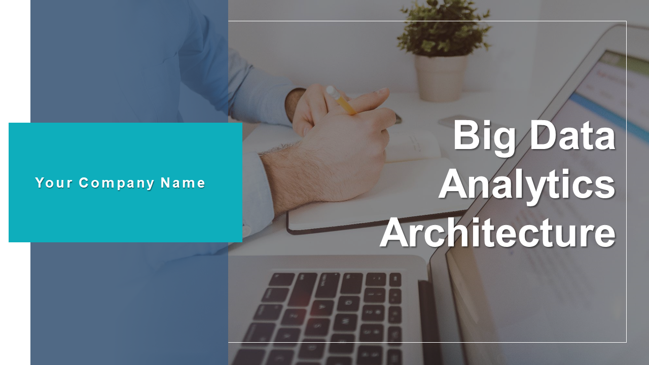 Big Data Analytics Architecture