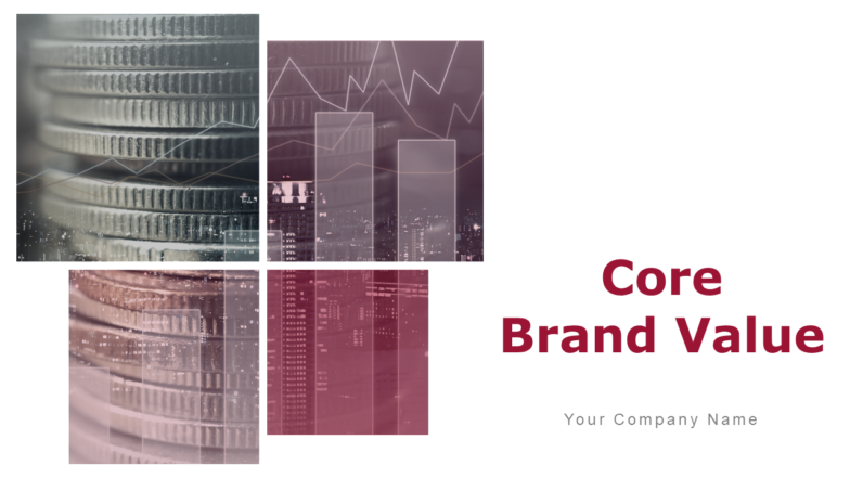 Core Brand Value PowerPoint Presentation Slides
