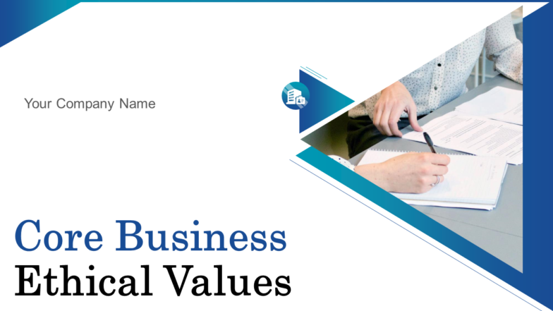 Core Business Ethical Values PowerPoint Presentation Slides