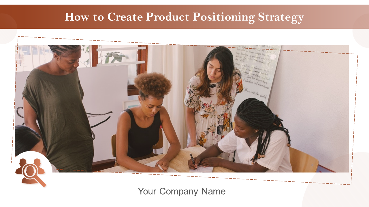 How To Create Product Positioning Strategy PowerPoint Presentation