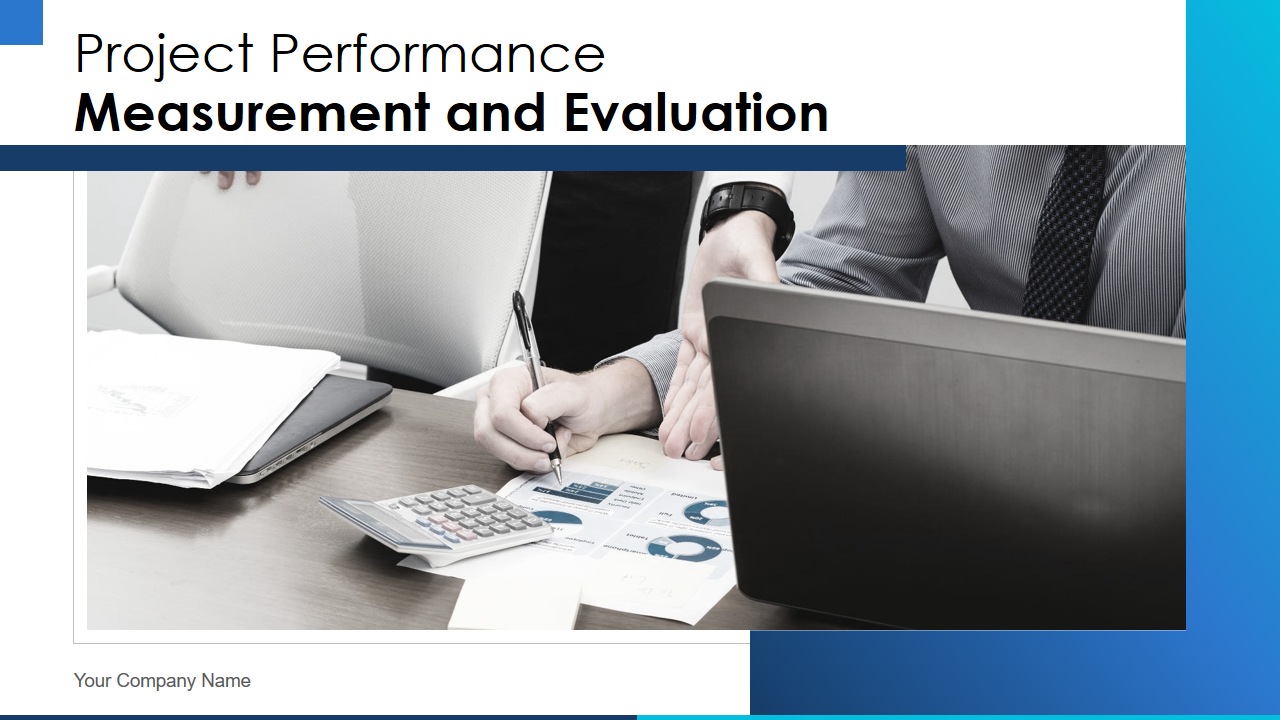 Project Performance Measurement and Evaluation 