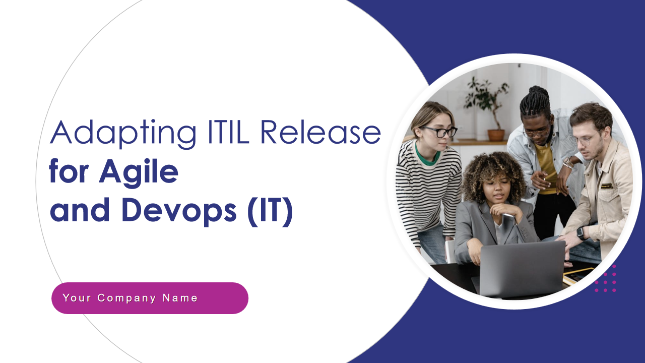 Adapting ITIL Release for Agile and Devops (IT) 