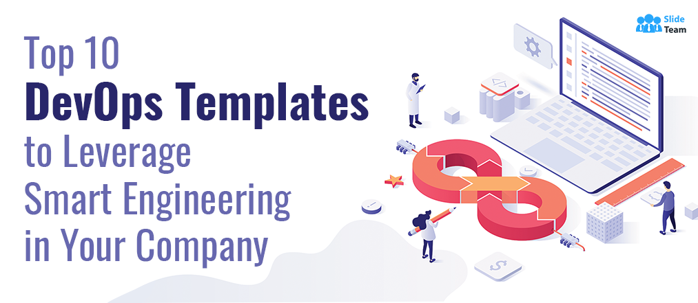 [Updated 2023] Top 10 DevOps Templates To Leverage Smart Engineering In Your Company