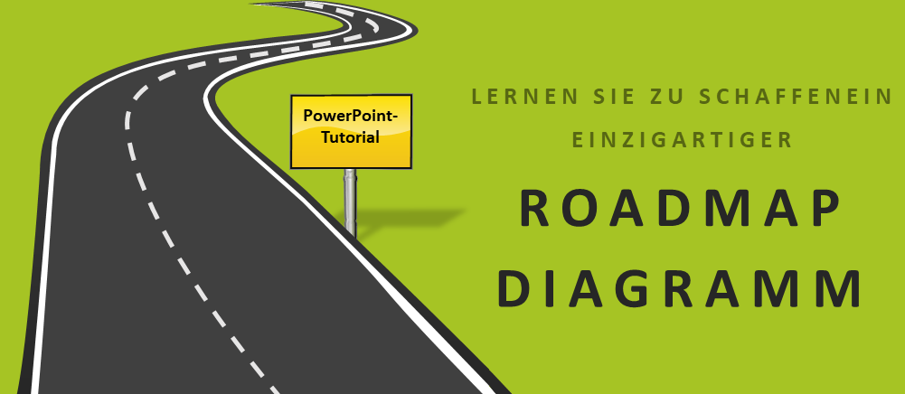 PowerPoint-Lernprogramm Nr. 10 - Erstellen einer professionellen Roadmap-Vorlage für Ihre Business-Folien