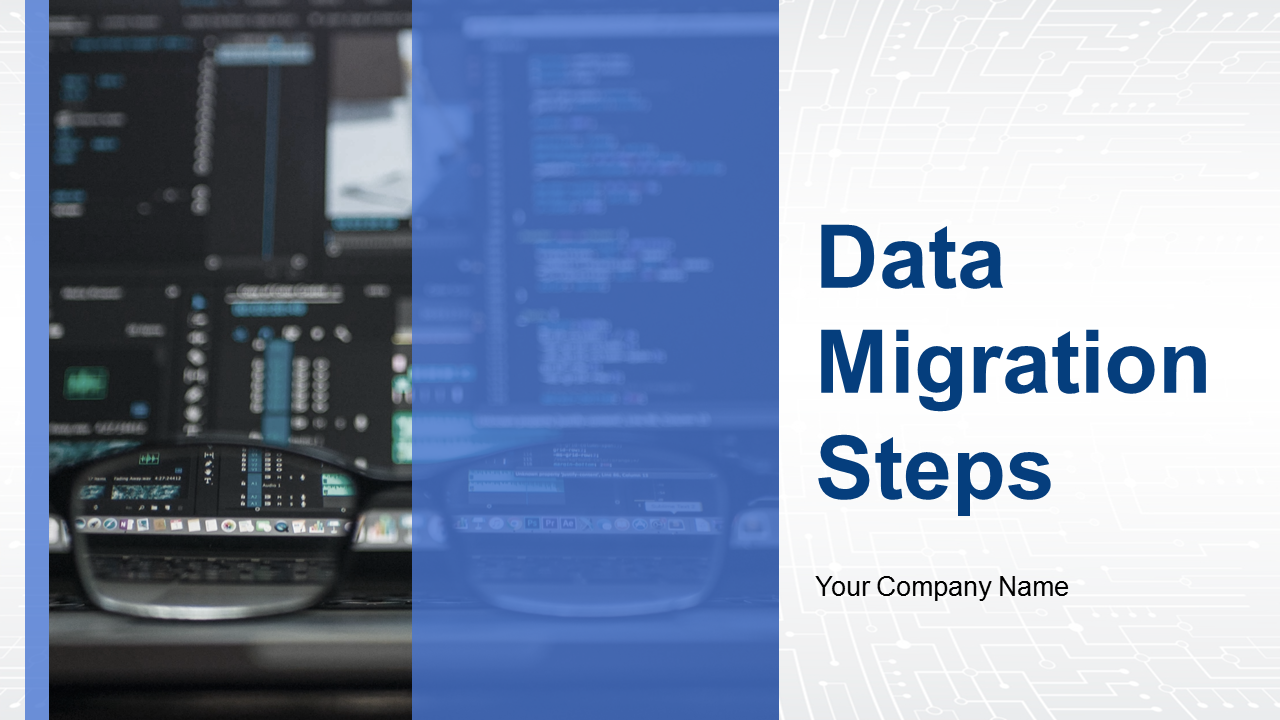 Data Migration Steps PowerPoint Presentation Slides