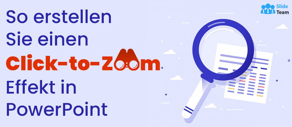 So erstellen Sie einen Click-to-Zoom-Effekt in PowerPoint
