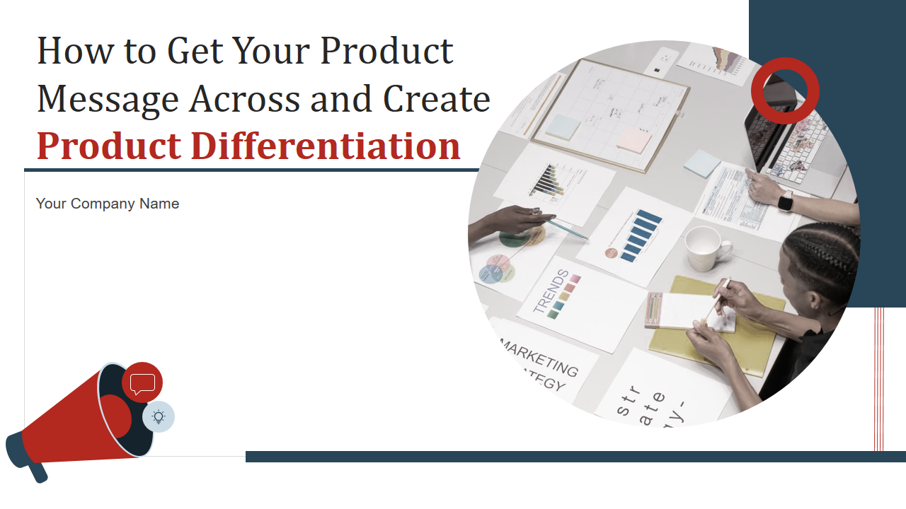 How to Get Your Product Message Across and Create Product Differentiation
