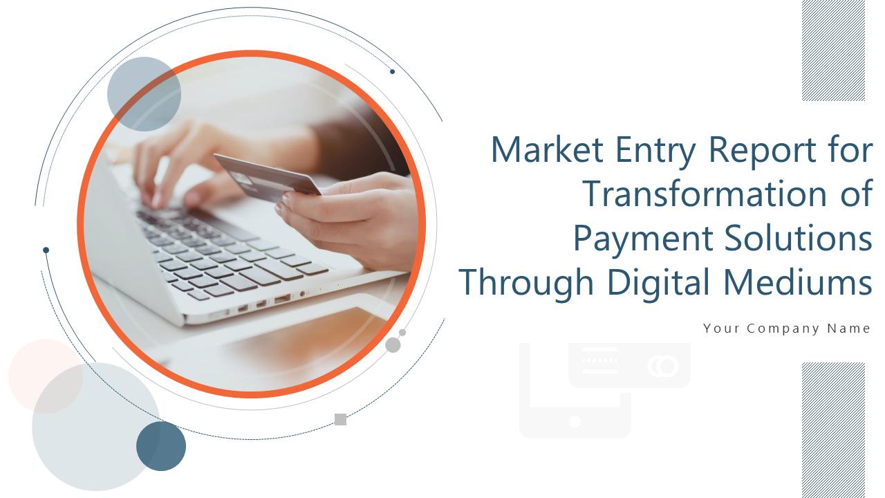 Market Entry Transformation of Payment Solution Through Digital Medium