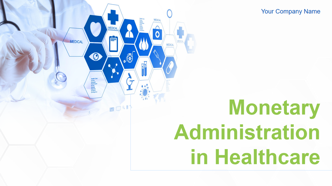 Monetary Administration in Healthcare 