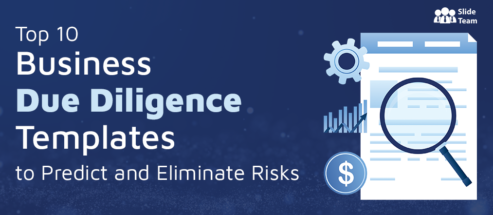 Top 10 Business Due Diligence Templates to Predict and Eliminate Risks