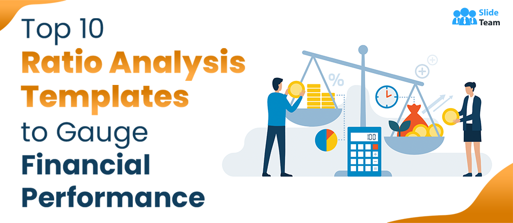 [Updated 2023] Top 10 Ratio Analysis Templates to Gauge Financial Performance