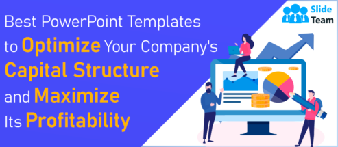Best PowerPoint Templates to Optimize Your Company's Capital Structure and Maximize Its Profitability