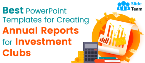Best PowerPoint Templates for Creating Annual Reports for Investment Clubs