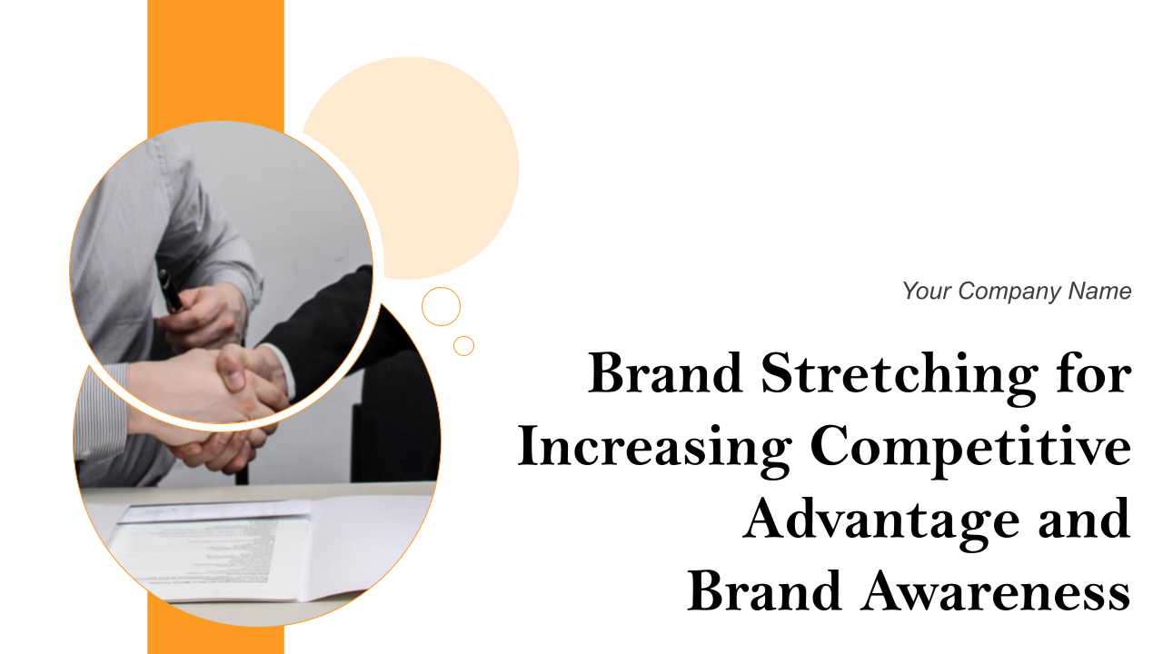 Brand Stretching For Increasing Competitive Advantage Brand Management Templates