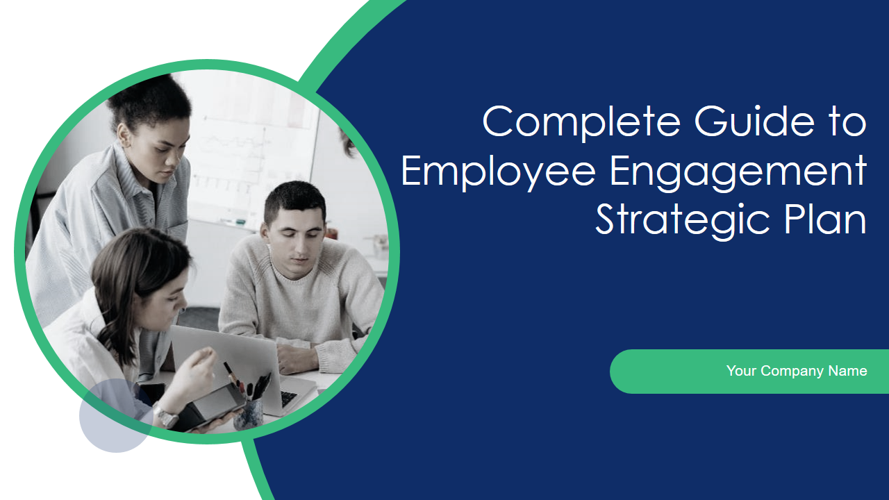 Complete Guide to Employee Engagement Strategic Plan 