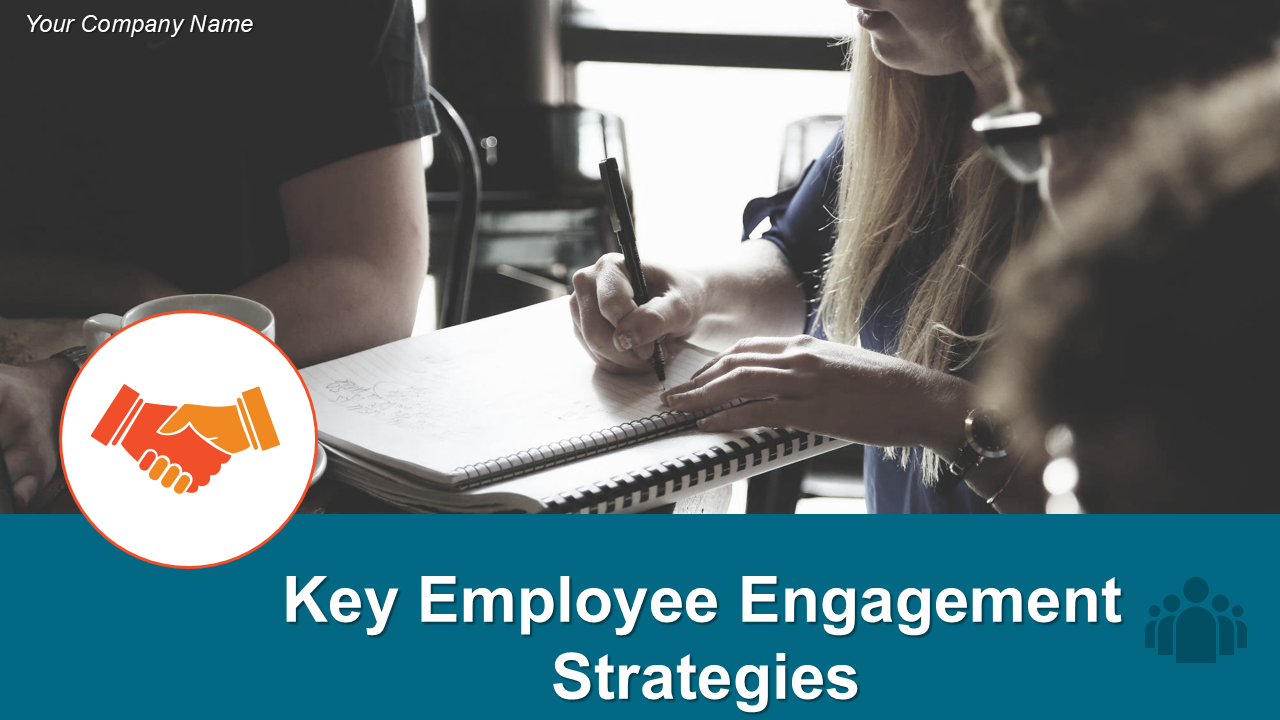 Key Employee Engagement Strategies 