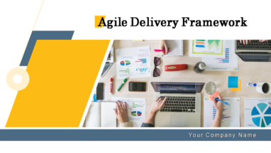 Agile Delivery Framework Powerpoint Presentation Slides