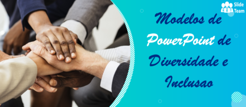 Os 20 principais modelos de PowerPoint de diversidade e inclusão para comemorar as diferenças e impulsionar a inovação!