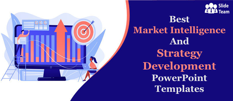 Best Market Intelligence and Strategy Development Templates To Know Your Competitors Well!