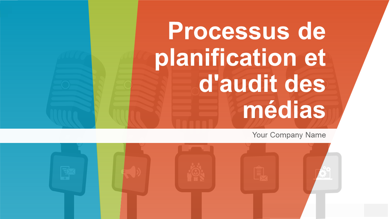 Processus de planification et d'audit des médias
