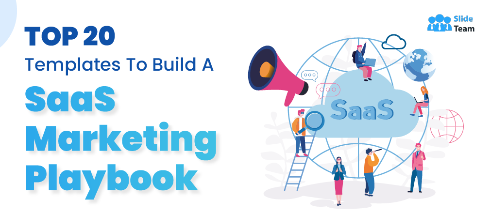 Top 20 Templates To Build A SaaS Marketing Playbook