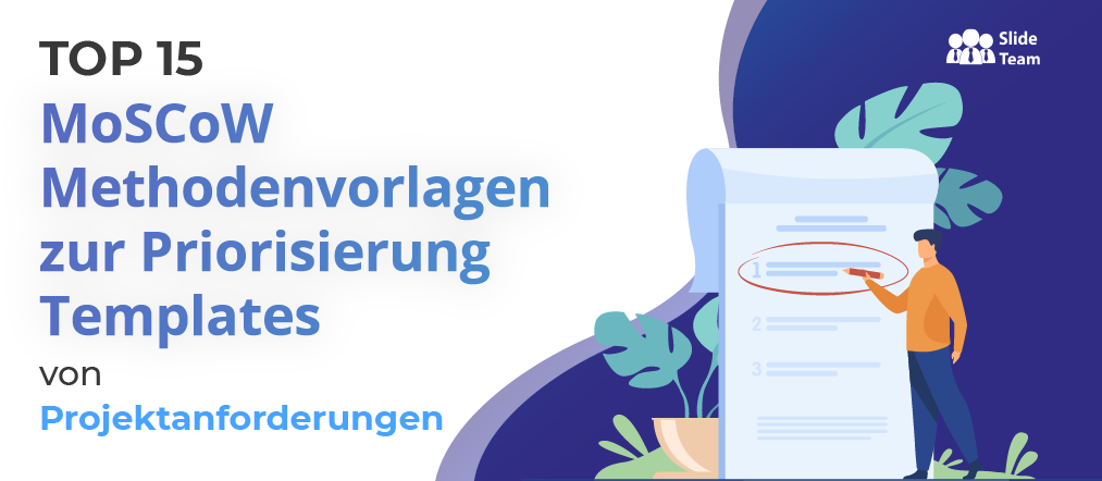 Top 15 MoSCoW- Methodenvorlagen zur Priorisierung von Projektanforderungen