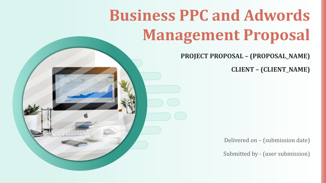 Business PPC And Adwords Management Proposal Powerpoint Presentation Slides Templates