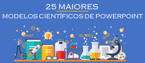 Os 25 principais modelos científicos do PowerPoint para apresentar suas novas descobertas!