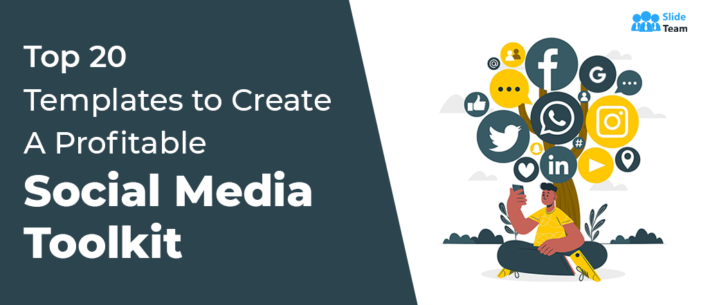 [Updated 2023] Top 20 Templates to Create a Profitable Social Media Toolkit