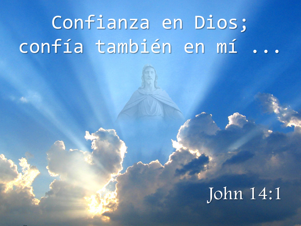 Confianza en Dios; confía también en mí ... Confianza en Dios; confía también en mí ...