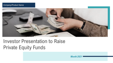 Investor Presentation To Raise Private Equity Funds