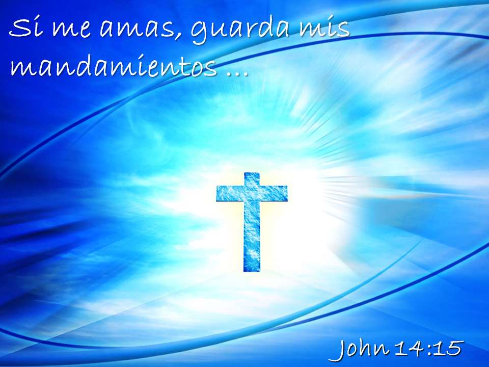 Si me amSi me amas, guarda mis mandamientos ..as, guarda mis mandamientos .. Si me amSi me amas, guarda mis mandamientos ..as, guarda mis mandamientos ..