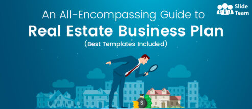 An All-Encompassing Guide to Real Estate Business Plan (Best Templates Included)