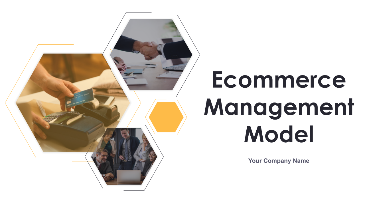 Ecommerce Management Model Powerpoint Presentation Slides