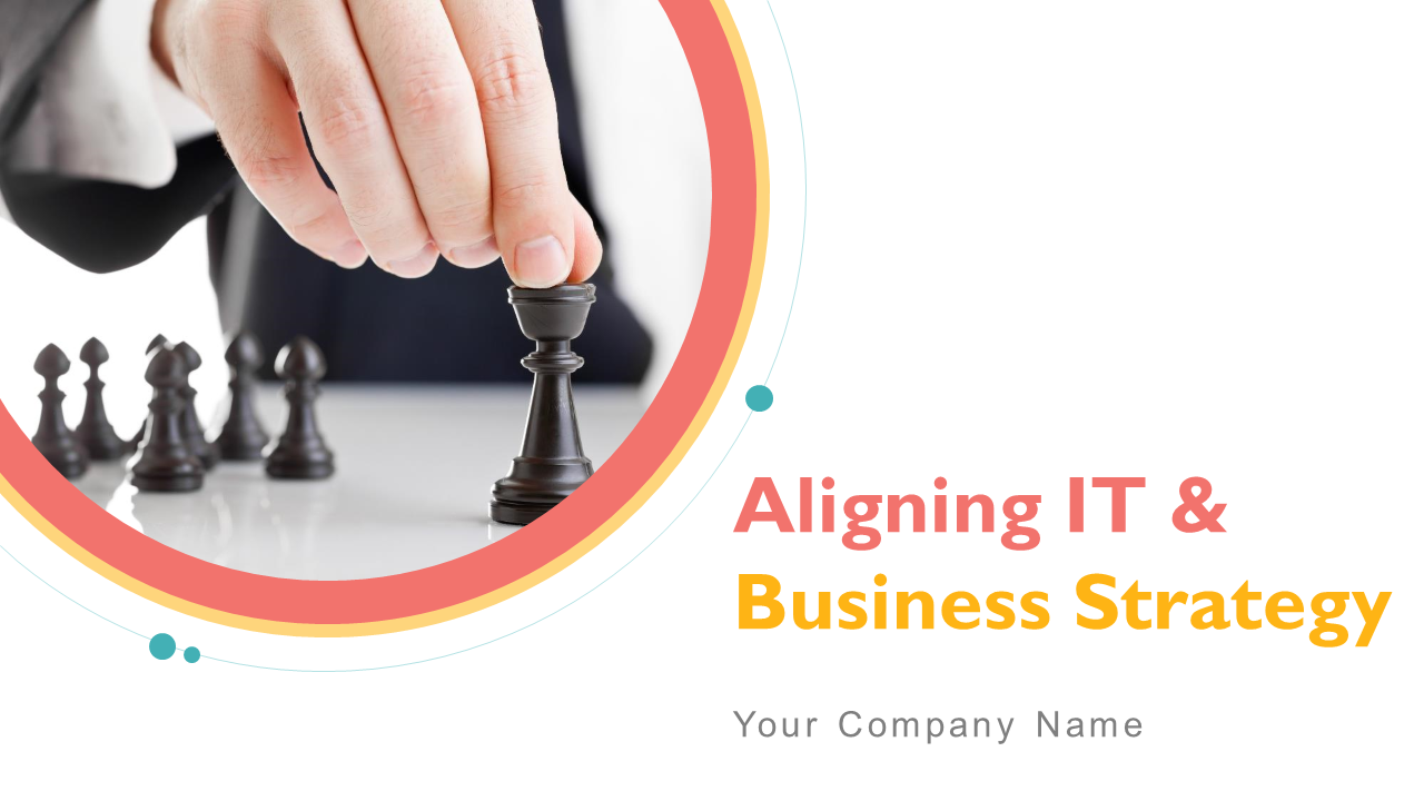 Aligning IT And Business Strategy PowerPoint Presentation