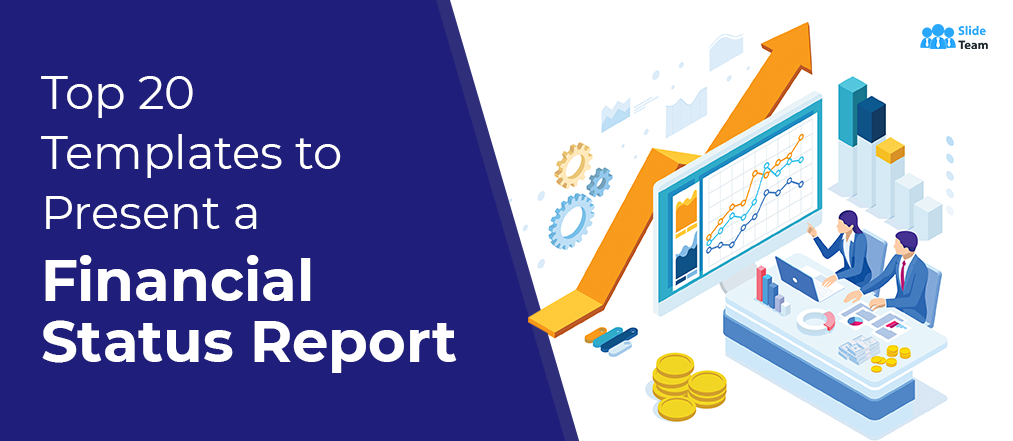 Top 20 Templates to Present a Financial Status Report