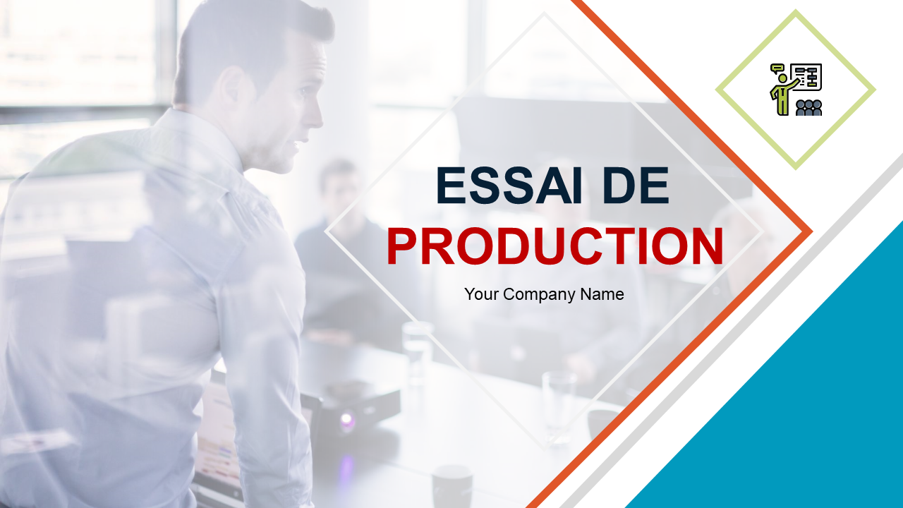 ESSAI DE PRODUCTION