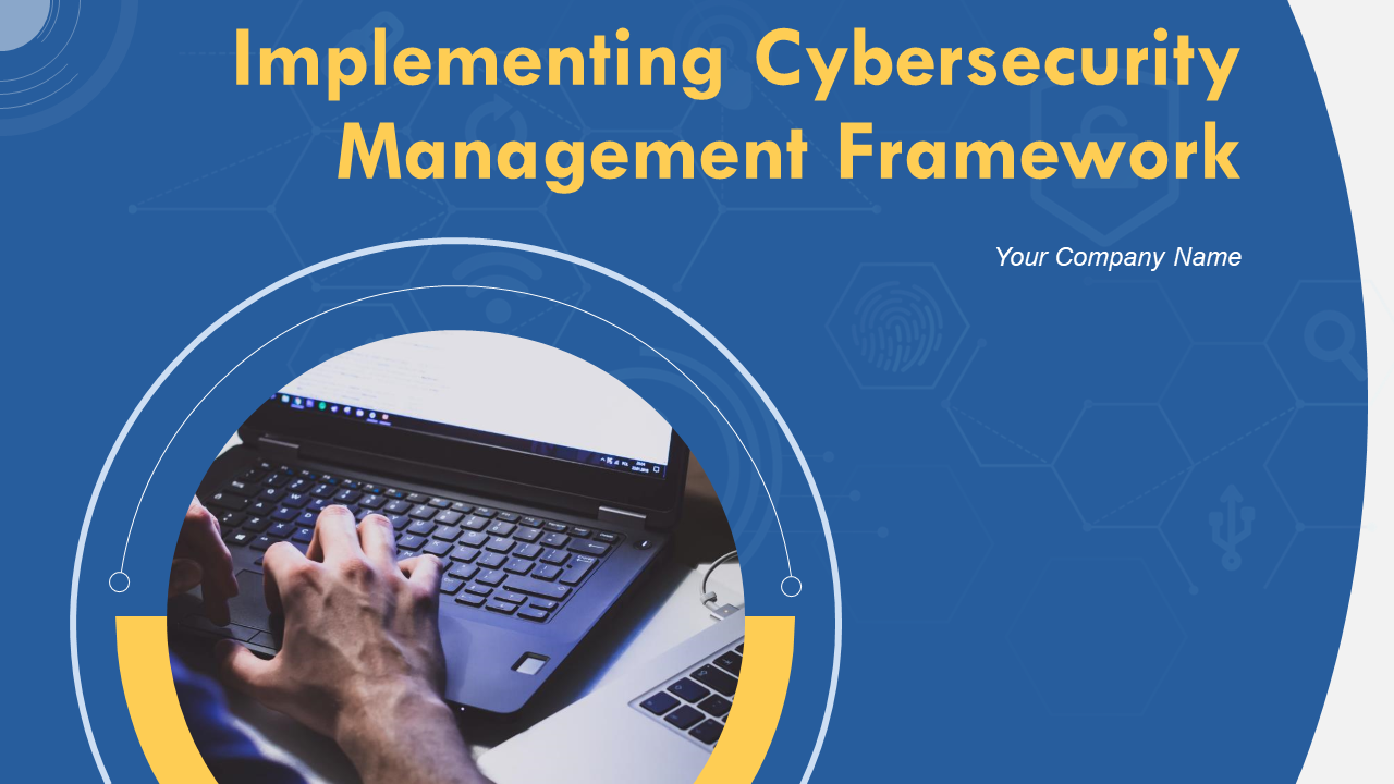 Implementing Cybersecurity Management Framework PowerPoint Presentation