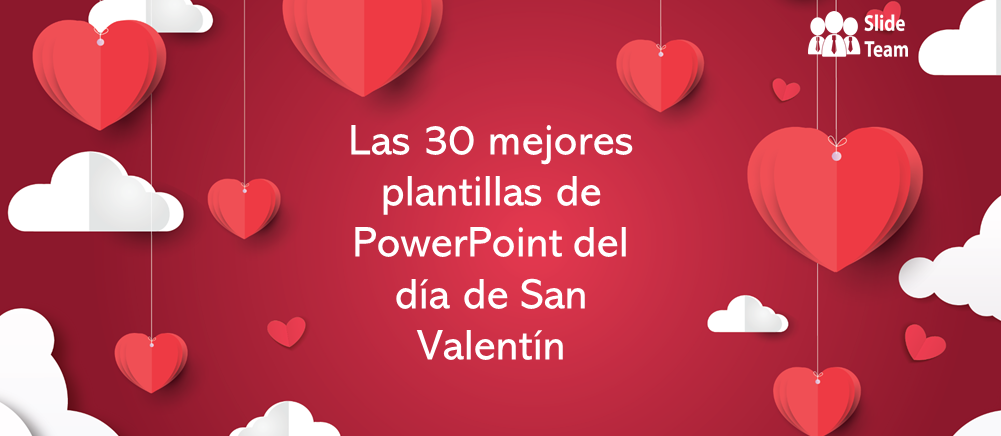 Las 30 mejores plantillas de PowerPoint de San Valentín para que su pareja  se enamore de usted! - The SlideTeam Blog