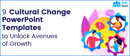 [Updated 2023] 9 Cultural  Change PowerPoint Templates  to Unlock Avenues of Growth