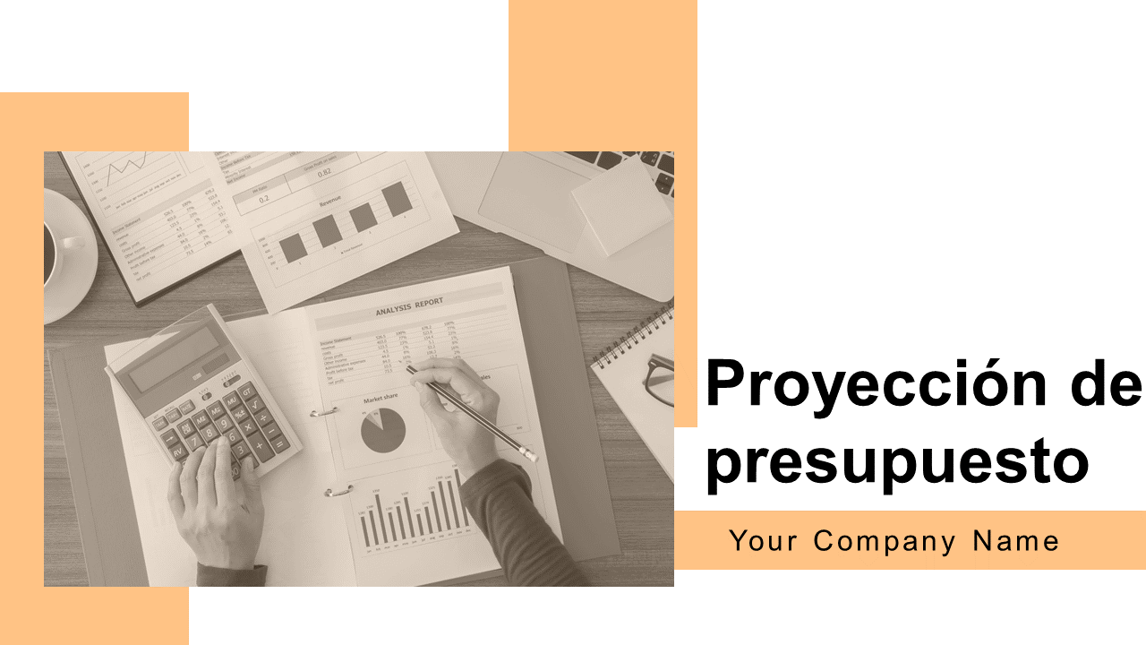 Proyección de presupuesto Proyección de presupuesto
